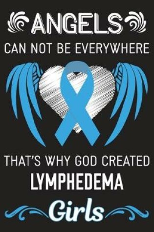 Cover of God Created Lymphedema Girls