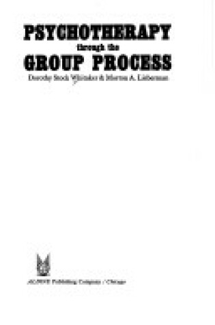 Cover of Psychotherapy Through the Group Process