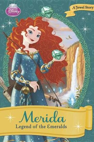 Cover of Merida: Legend of the Emeralds