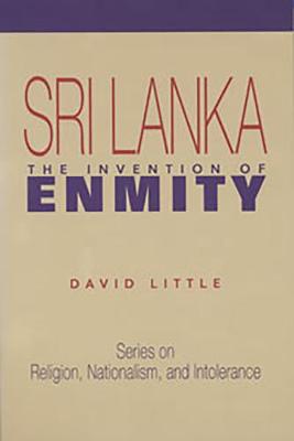Book cover for Sri Lanka: the Invention of Enmity