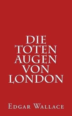 Book cover for Die Toten Augen Von London