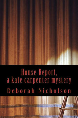 Cover of House Report, a kate carpenter mystery