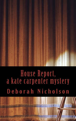 Book cover for House Report, a kate carpenter mystery