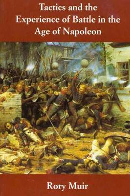 Book cover for Tactics and the Experience of Battle in the Age of Napoleon