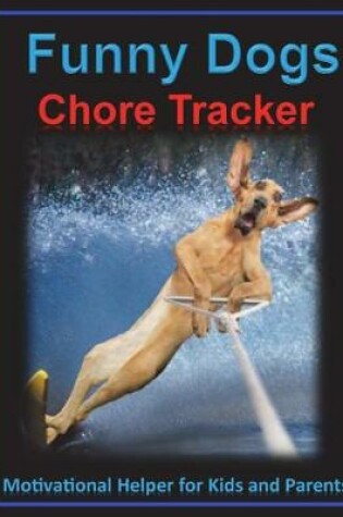 Cover of Funny Dogs Chore Tracker