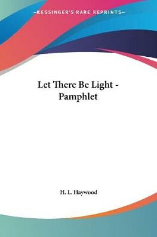 Cover of Let There Be Light - Pamphlet