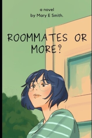 Cover of Roommates or More ?