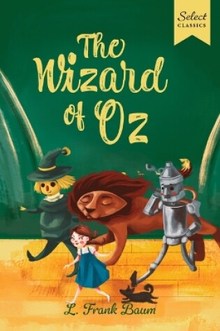 Cover of Select Classics: The Wizard of Oz