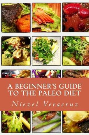 Cover of A Beginner's Guide to the Paleo Diet