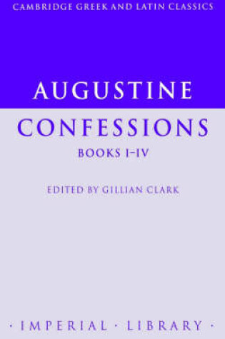 Cover of Augustine: Confessions Books I-IV