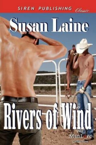 Cover of Rivers of Wind (Siren Publishing Classic Manlove)