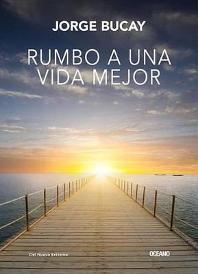 Book cover for Rumbo a Una Vida Mejor