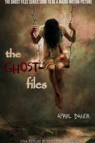 Cover of The Ghost Files