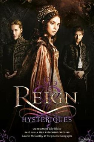 Cover of Reign - Tome 2 - Hysteriques