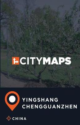 Book cover for City Maps Yingshang Chengguanzhen China