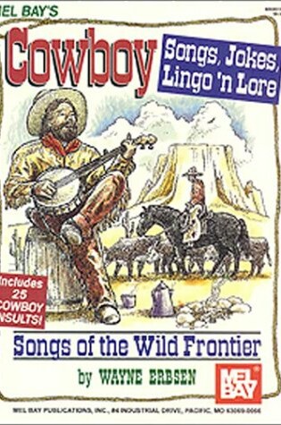 Cover of Cowboy Songs, Jokes, Lingo N'Lore