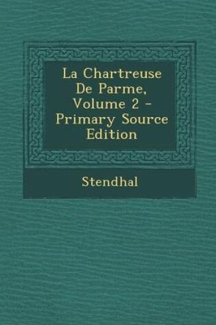 Cover of La Chartreuse de Parme, Volume 2