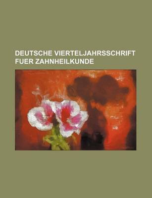 Book cover for Deutsche Vierteljahrsschrift Fuer Zahnheilkunde (17)