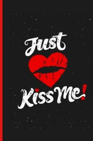 Cover of Just Kiss Me