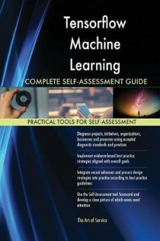 Cover of Tensorflow Machine Learning Complete Self-Assessment Guide