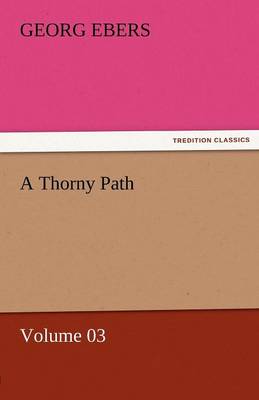 Book cover for A Thorny Path - Volume 03