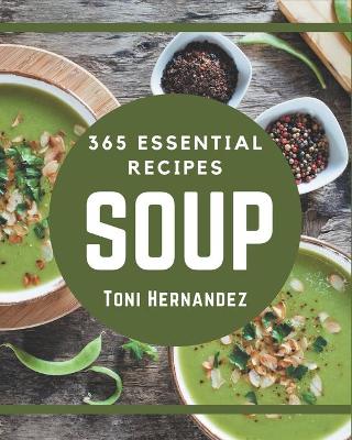 Book cover for 365 Essential Soup Recipes