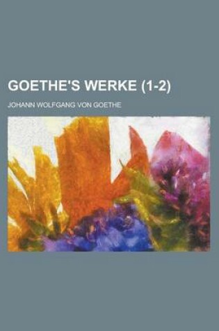 Cover of Goethe's Werke (1-2)