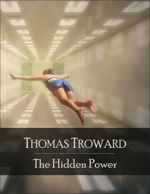 Book cover for The Hidden Power: The Secret Edition - Open Your Heart to the Real Power and Magic of Living Faith and Let the Heaven Be in You, Go Deep Inside Yourself and Back, Feel the Crazy and Divine Love and Live for Your Dreams