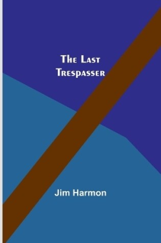 Cover of The Last Trespasser