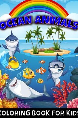 Cover of Ocean Animals Coloring Book for kids