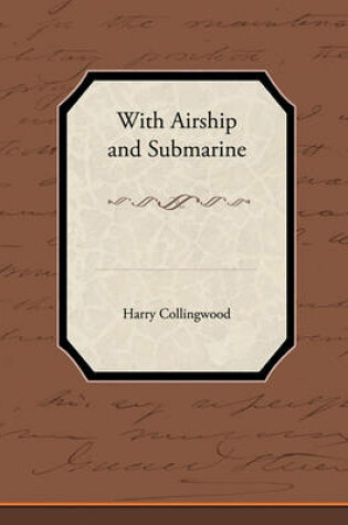 Cover of With Airship and Submarine