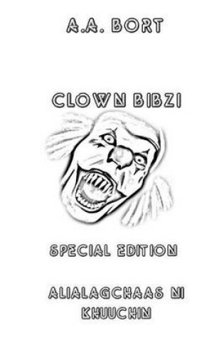 Cover of Clown Bibzi Alialagchaas Ni Khuuchin Special Edition