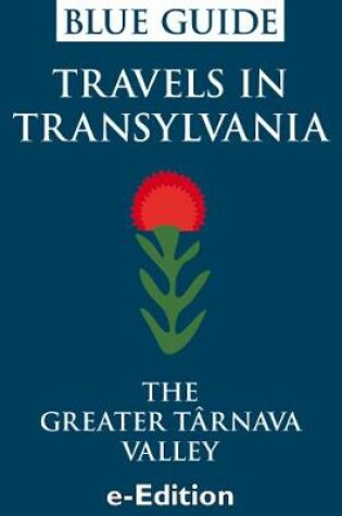 Cover of Blue Guide Travels in Transylvania