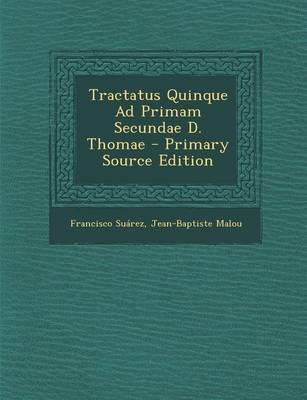 Book cover for Tractatus Quinque Ad Primam Secundae D. Thomae