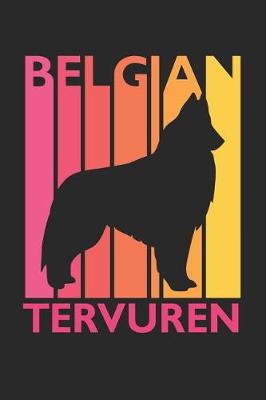 Book cover for Vintage Belgian Tervuren Notebook - Gift for Belgian Tervuren Lovers - Belgian Tervuren Journal