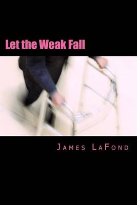 Book cover for Let the Weak Fall