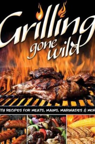 Cover of Grilling Gone Wild