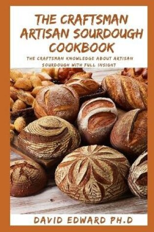 Cover of The Craftsman Artisan Sourdough Cookbook