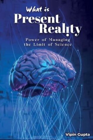 Cover of What Is Present Reality