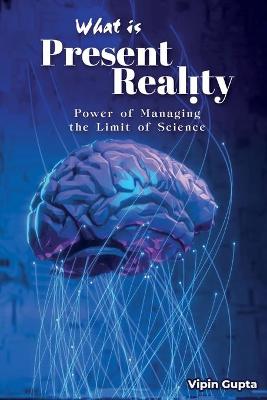 Book cover for What Is Present Reality