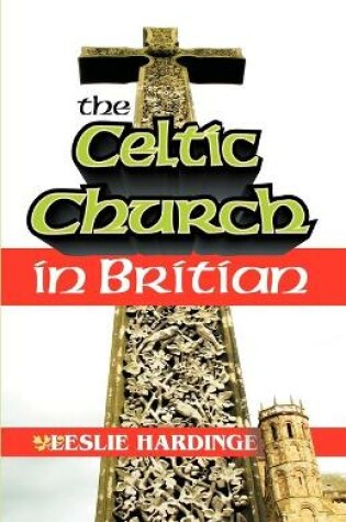 Cover of The Celtic Church in Britain