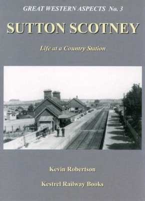 Book cover for Sutton Scotney: Life at a Country Station