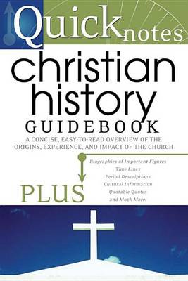 Book cover for Quicknotes Christian History Guidebook