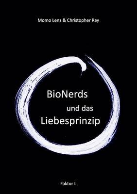 Book cover for Faktor-L * BioNerds und das Liebesprinzip