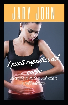 Book cover for I punti rapeutici del corpo