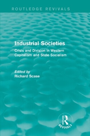 Cover of Industrial Societies (Routledge Revivals)