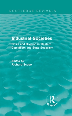 Cover of Industrial Societies (Routledge Revivals)