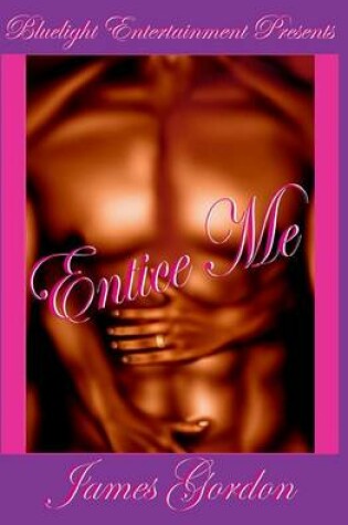 Cover of Entice Me