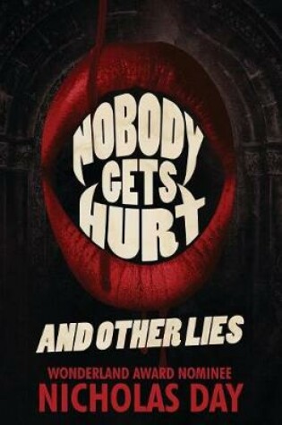 Cover of Nobody Gets Hurt and Other Lies
