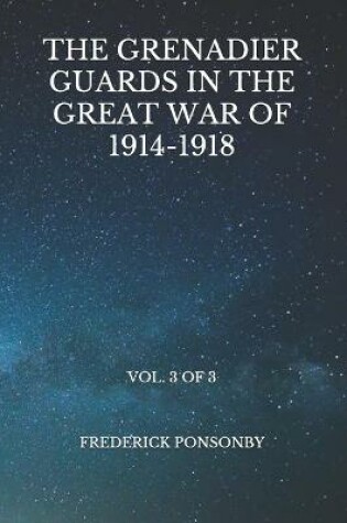 Cover of The Grenadier Guards in the Great War of 1914-1918